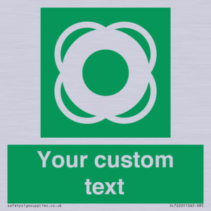 Custom sign safe condition Lifebuoy